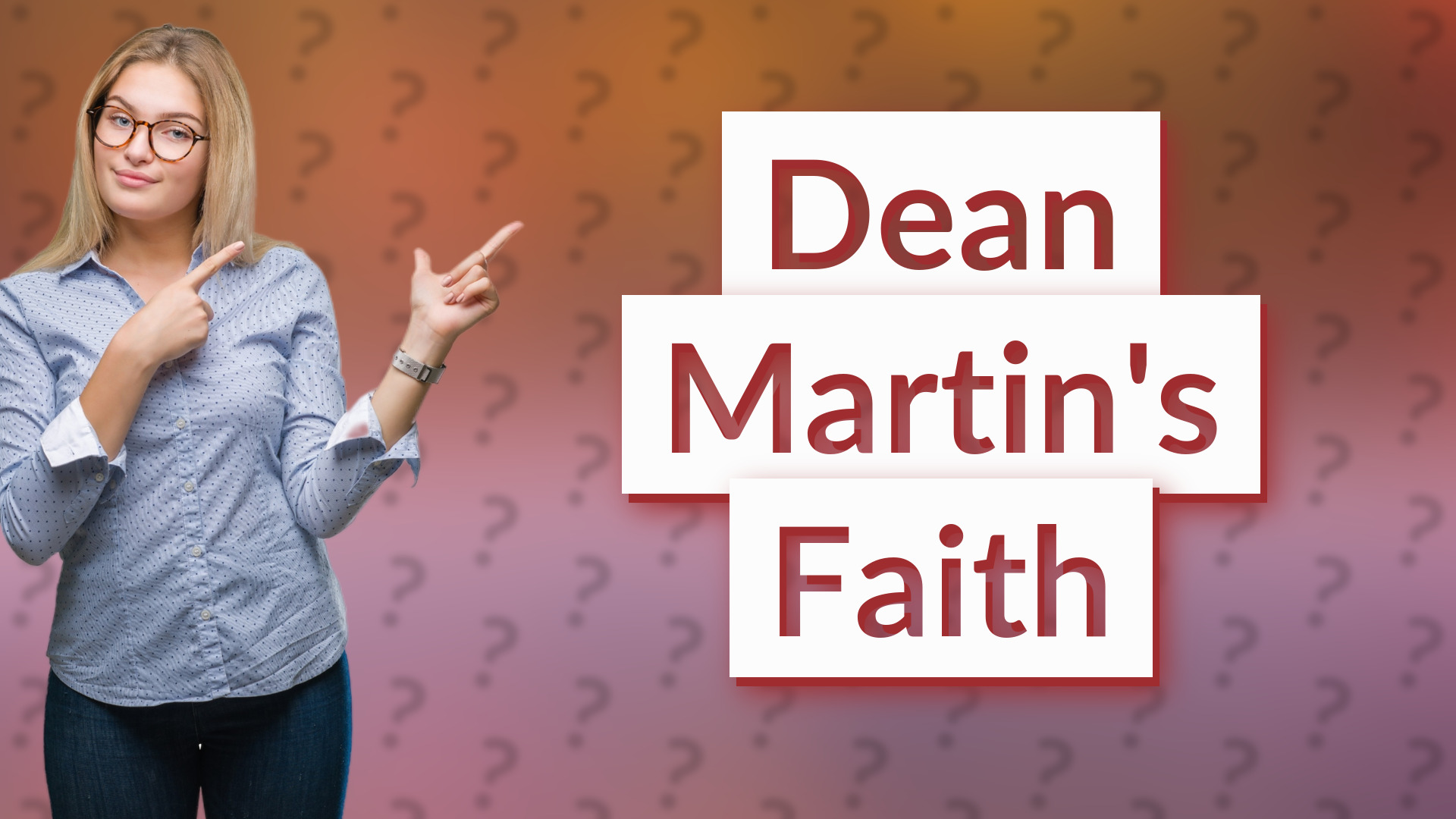 Dean Martin's Faith
