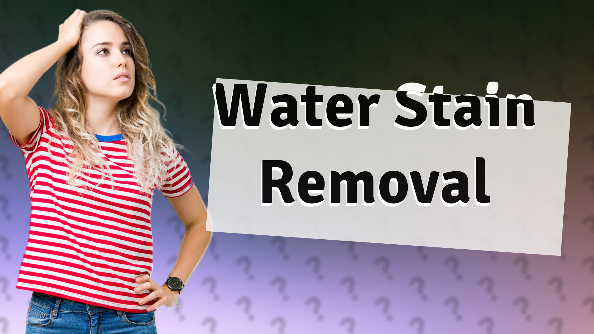 Water Stain Removal