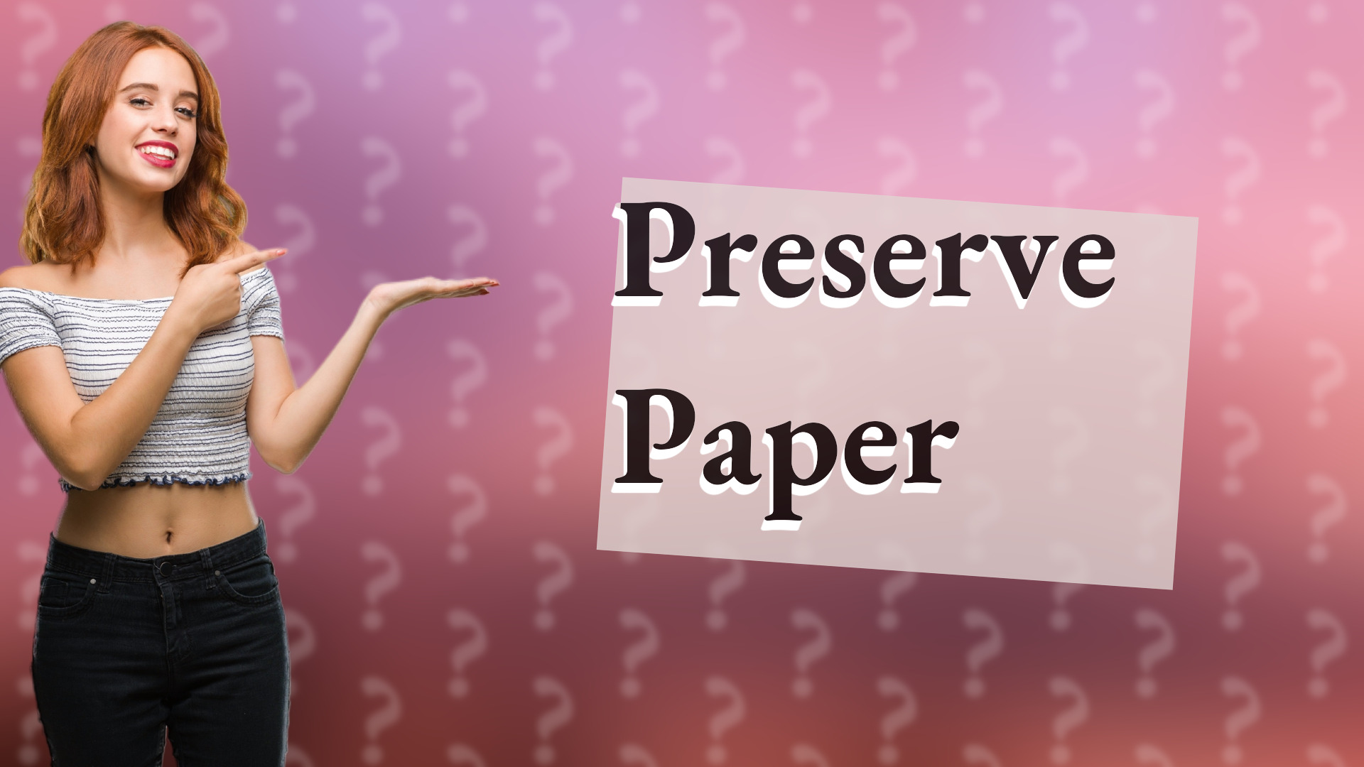 Preserve Paper