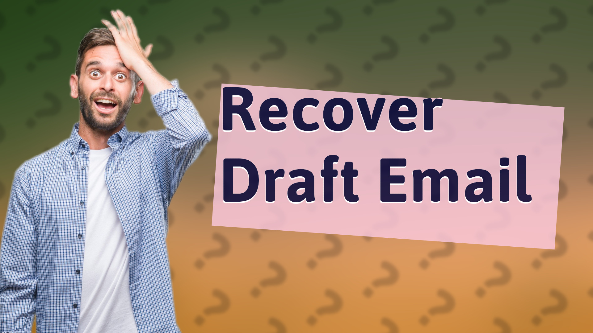 Recover Draft Email