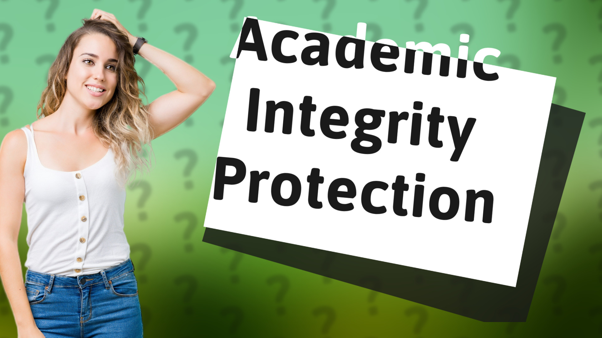 Academic Integrity Protection