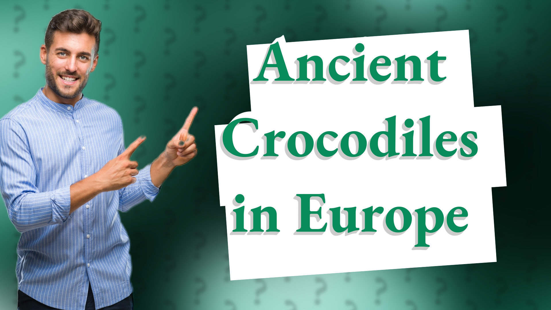 Ancient Crocodiles in Europe