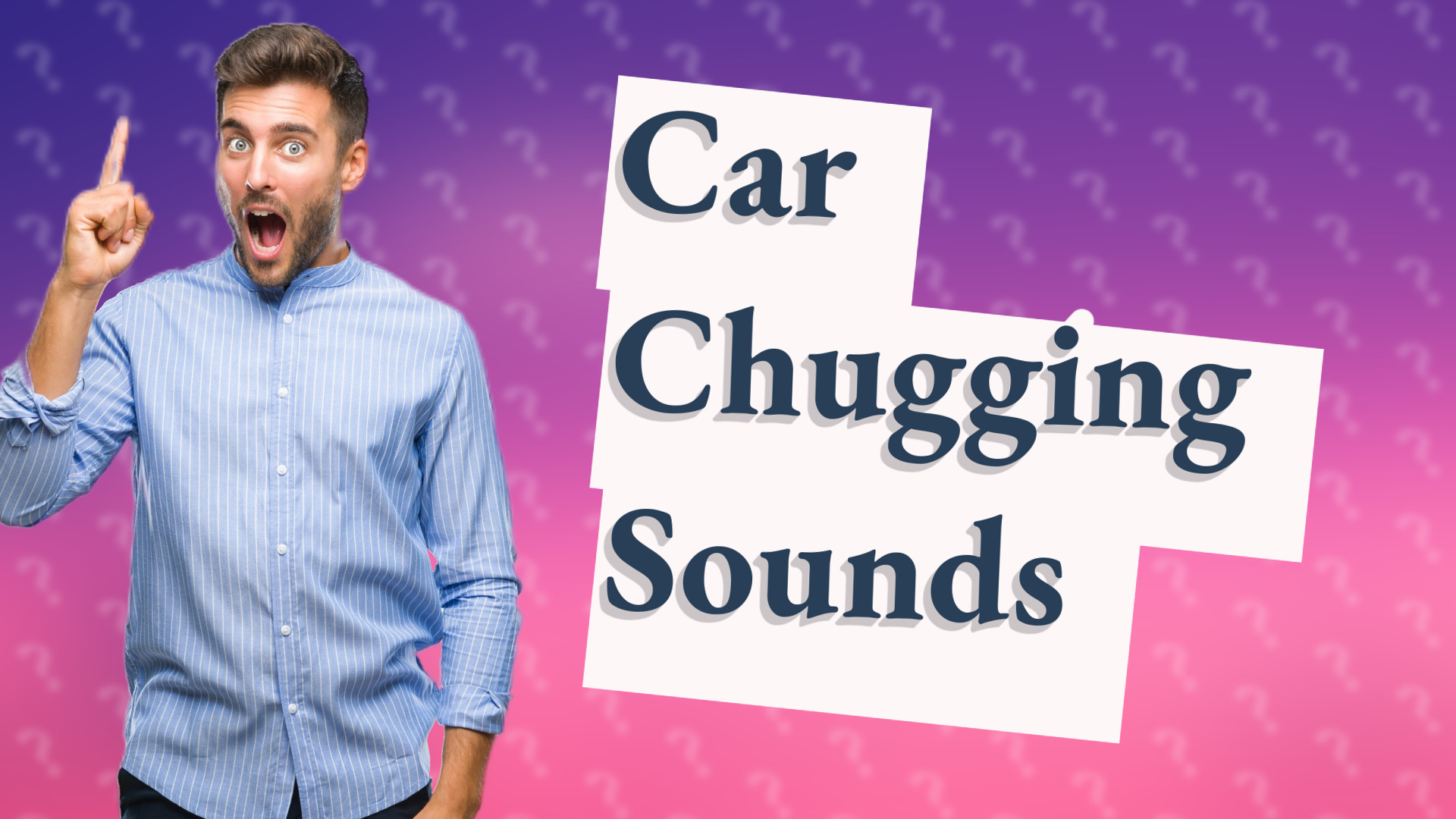 Car Chugging Sounds