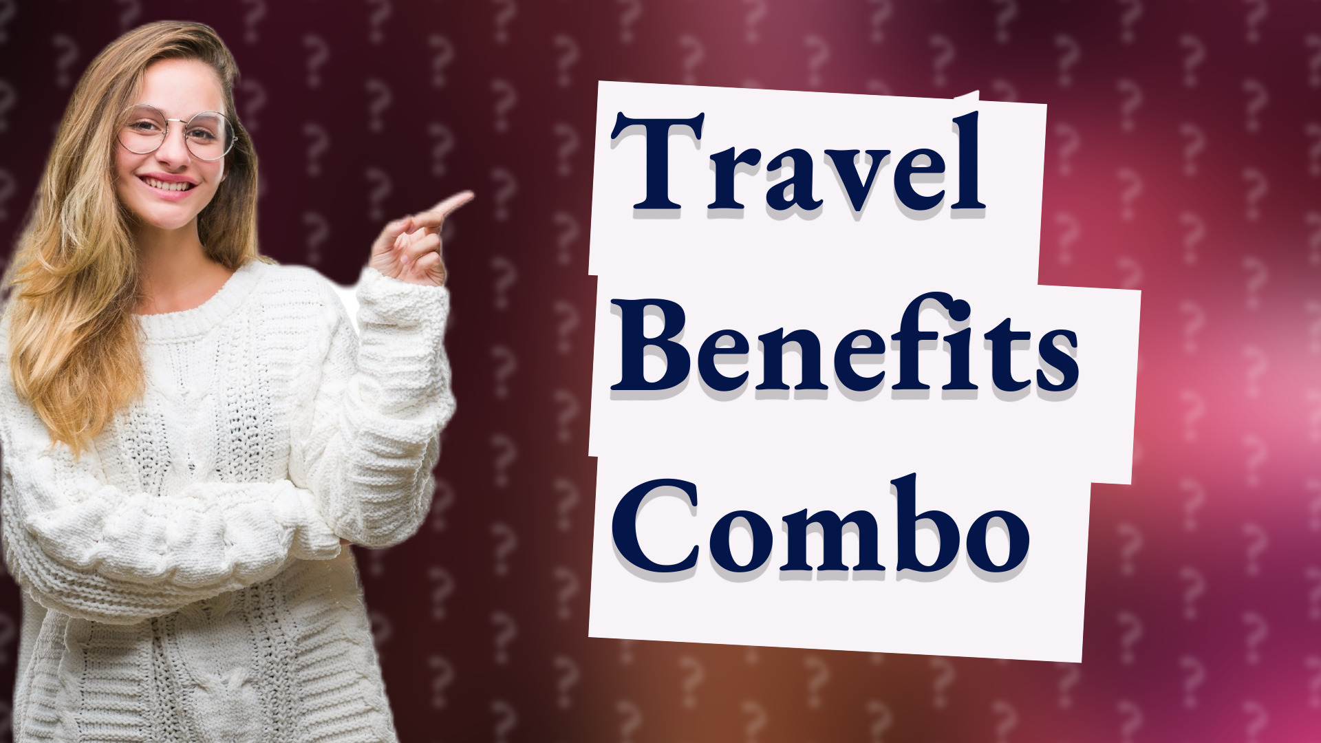 Travel Benefits Combo