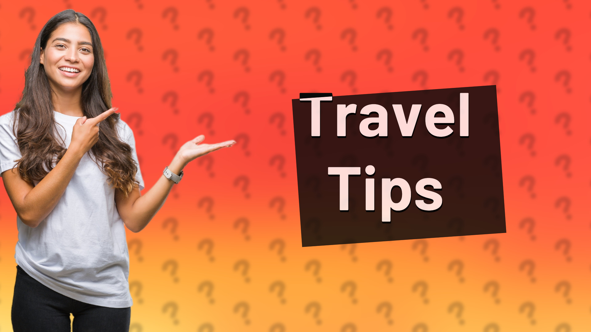 Travel Tips