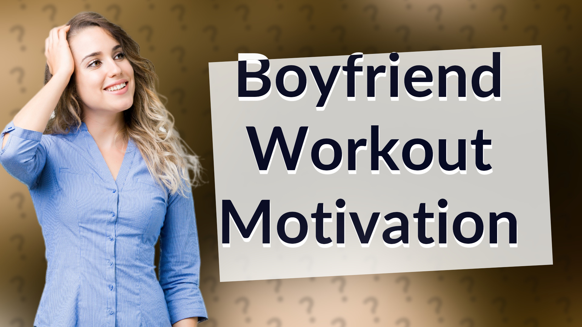 Boyfriend Workout Motivation