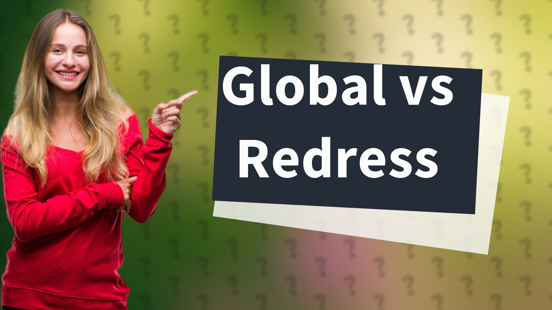 Global vs Redress