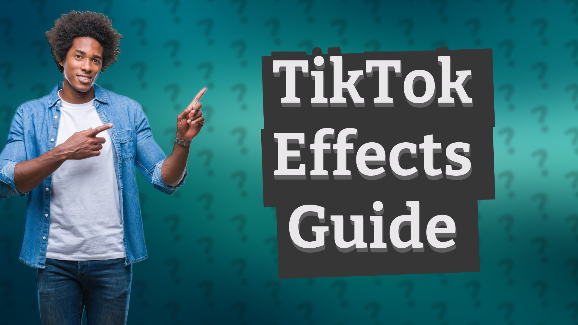 TikTok Effects Guide