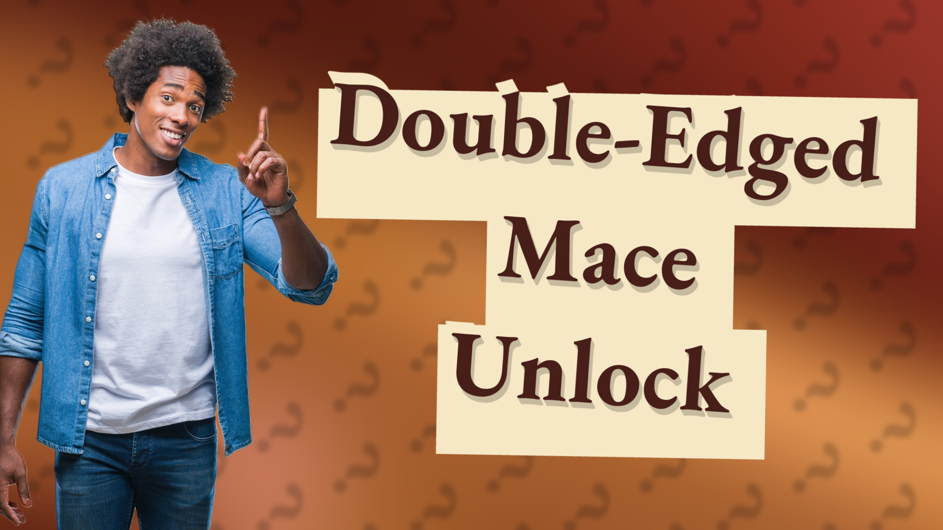 Double-Edged Mace Unlock