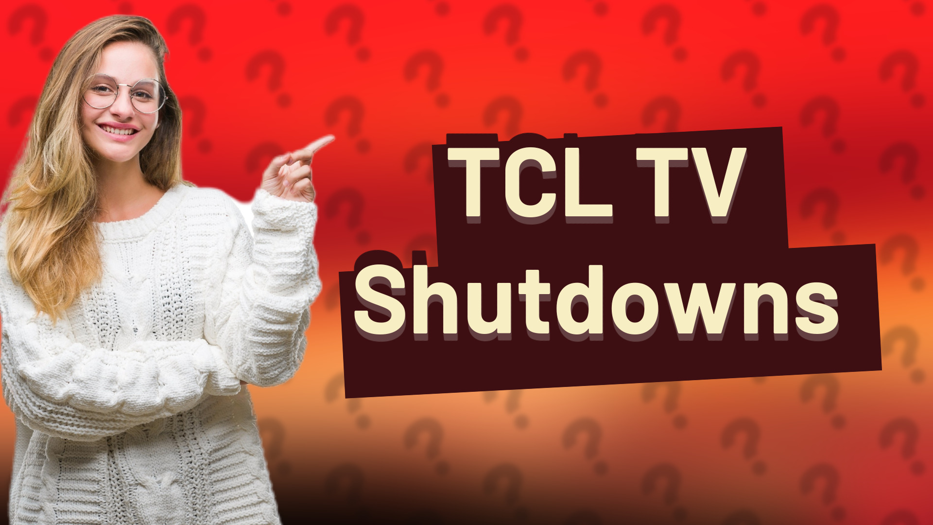TCL TV Shutdowns