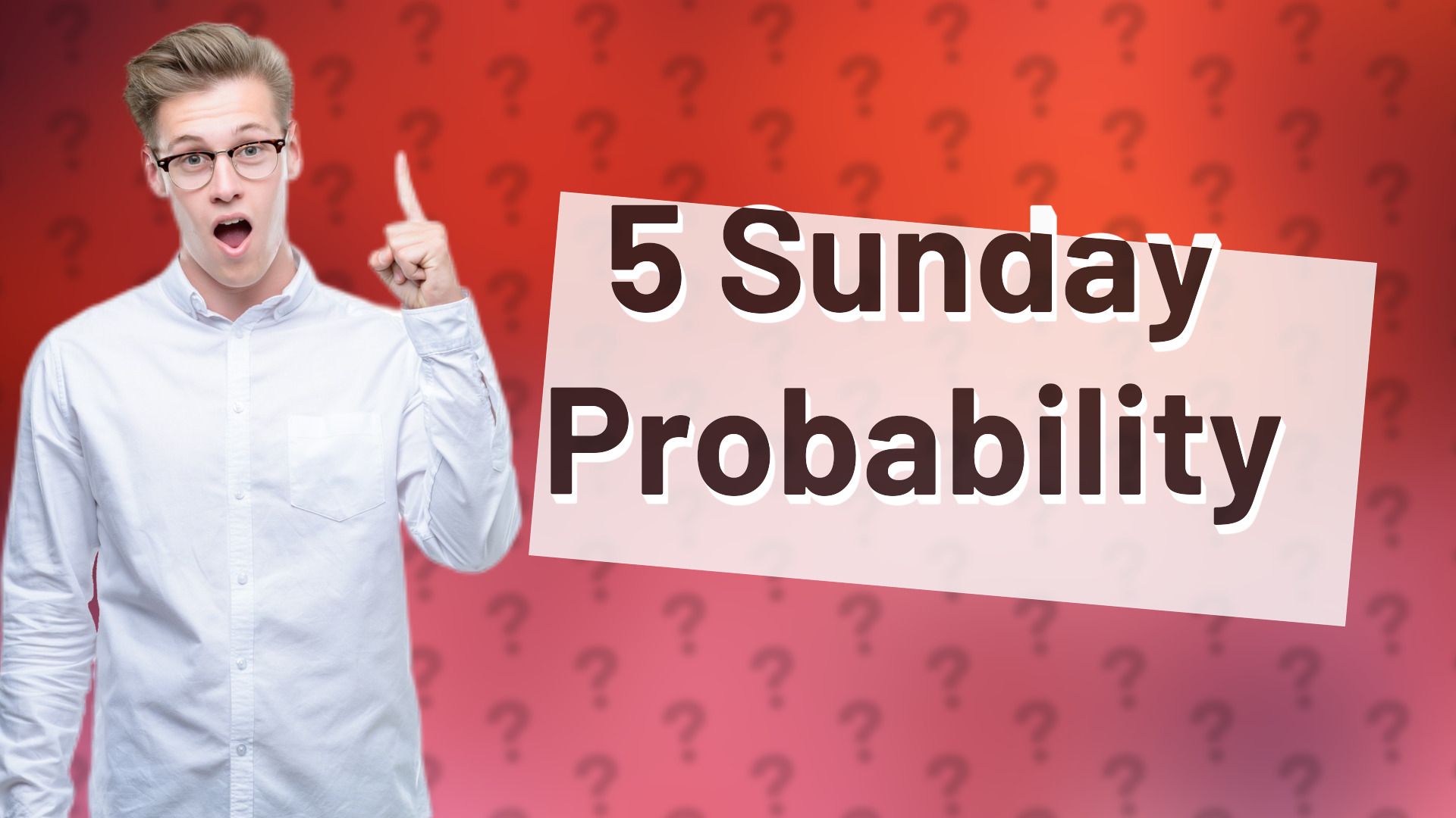 5 Sunday Probability