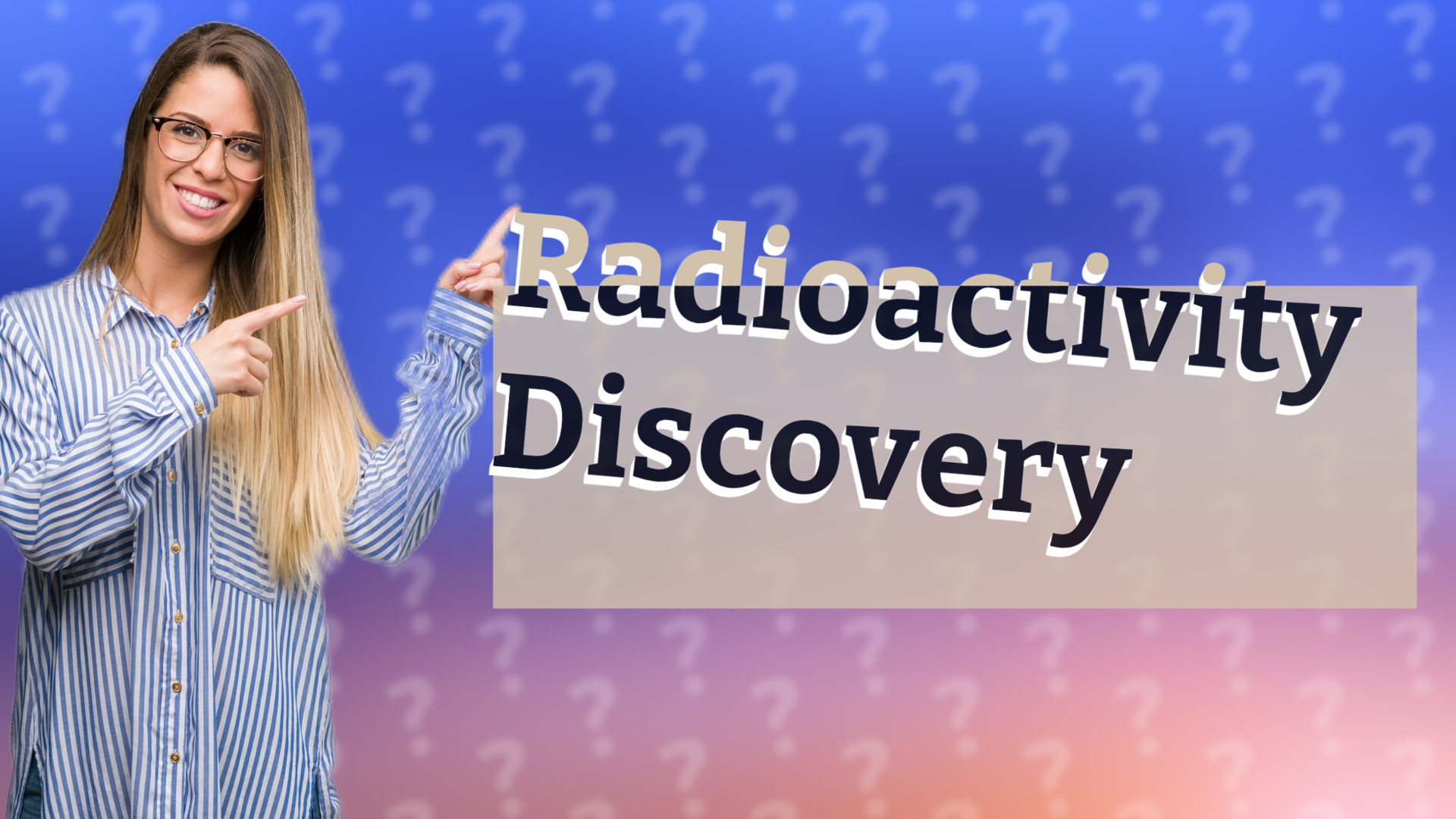 Radioactivity Discovery
