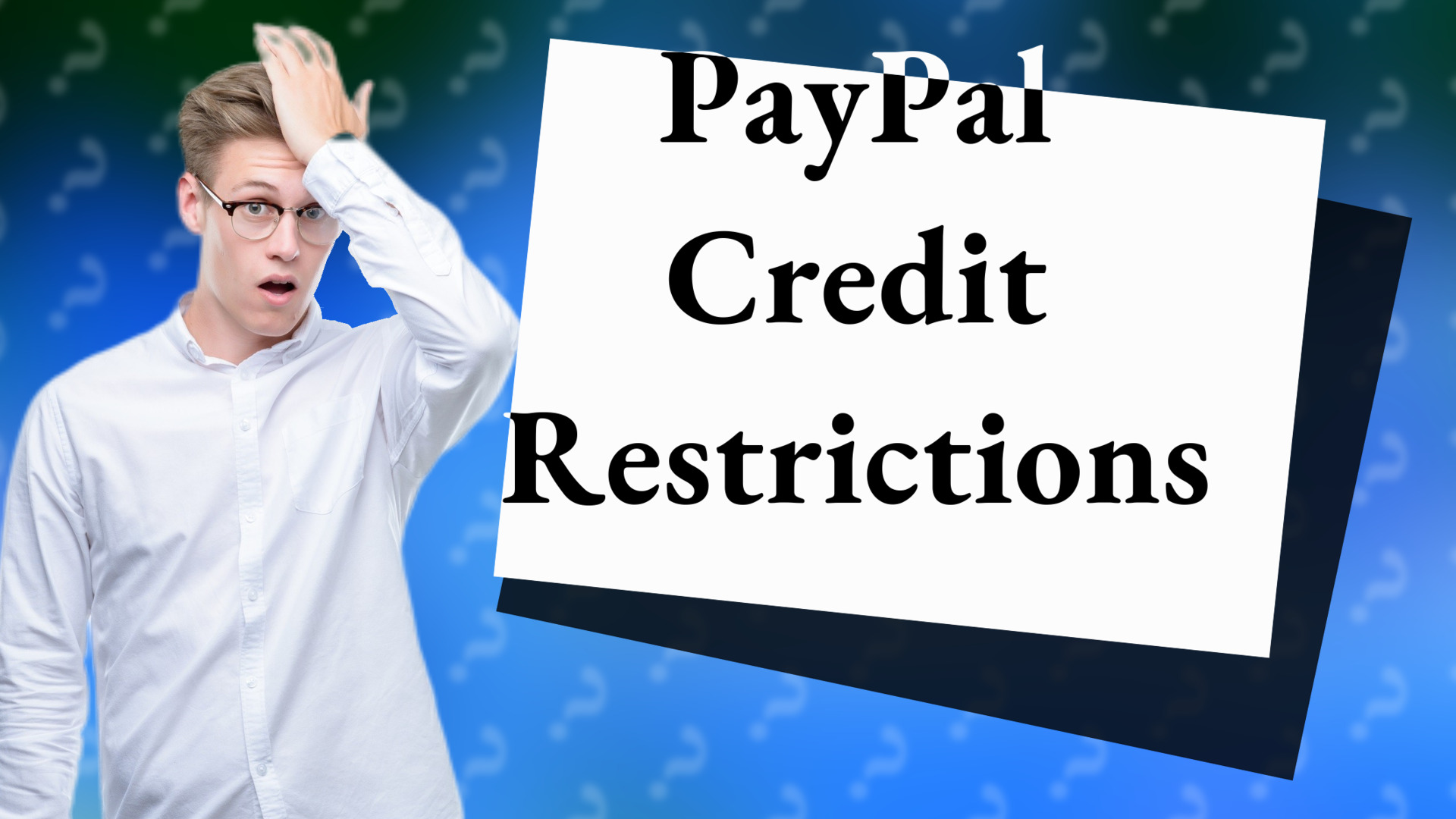 PayPal Credit Restrictions