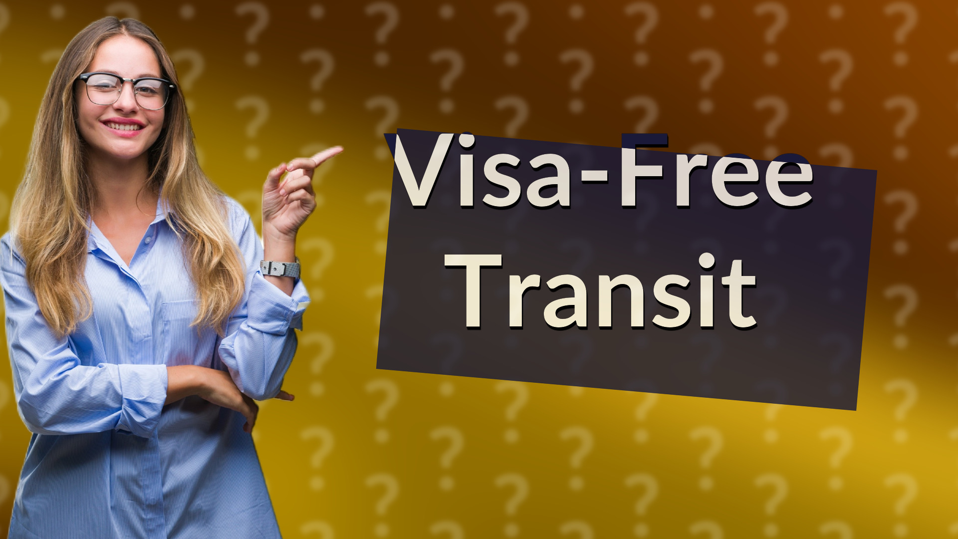 Visa-Free Transit