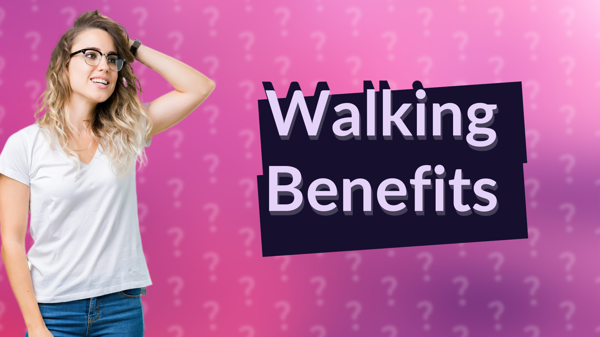 Walking Benefits