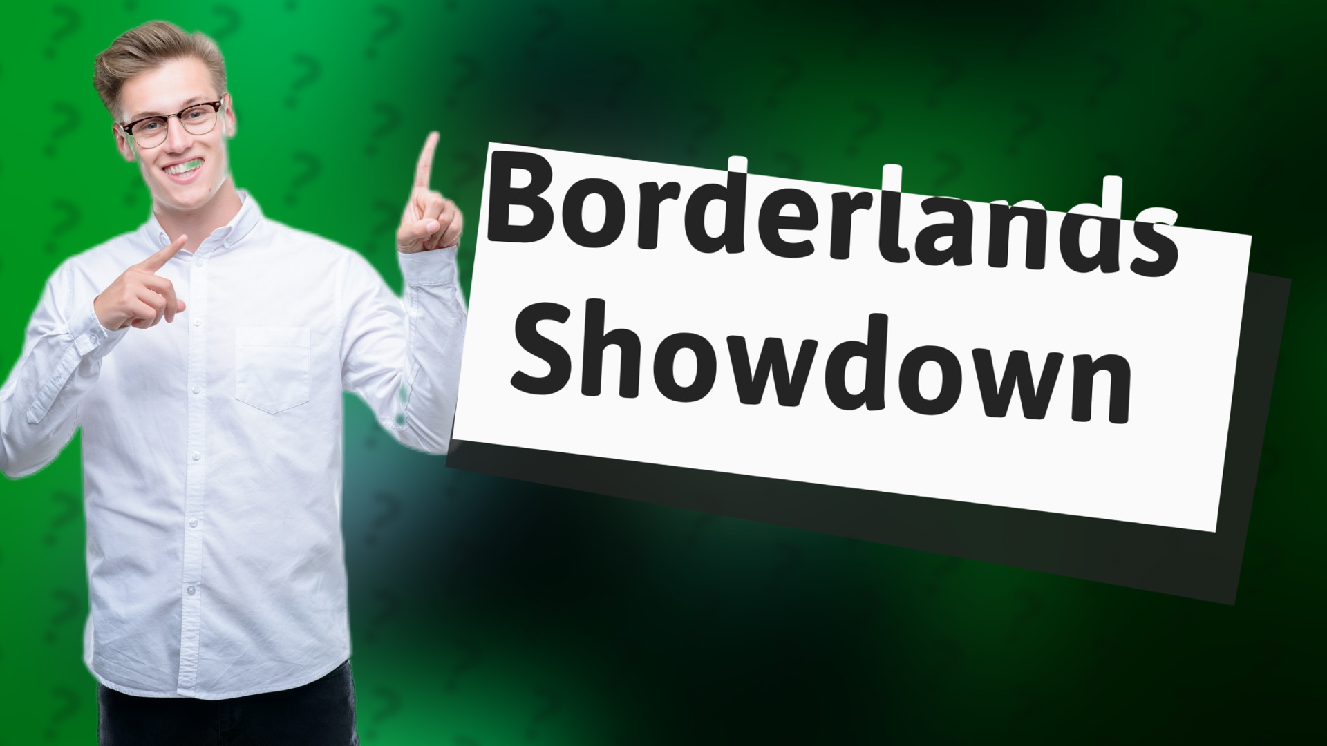 Borderlands Showdown