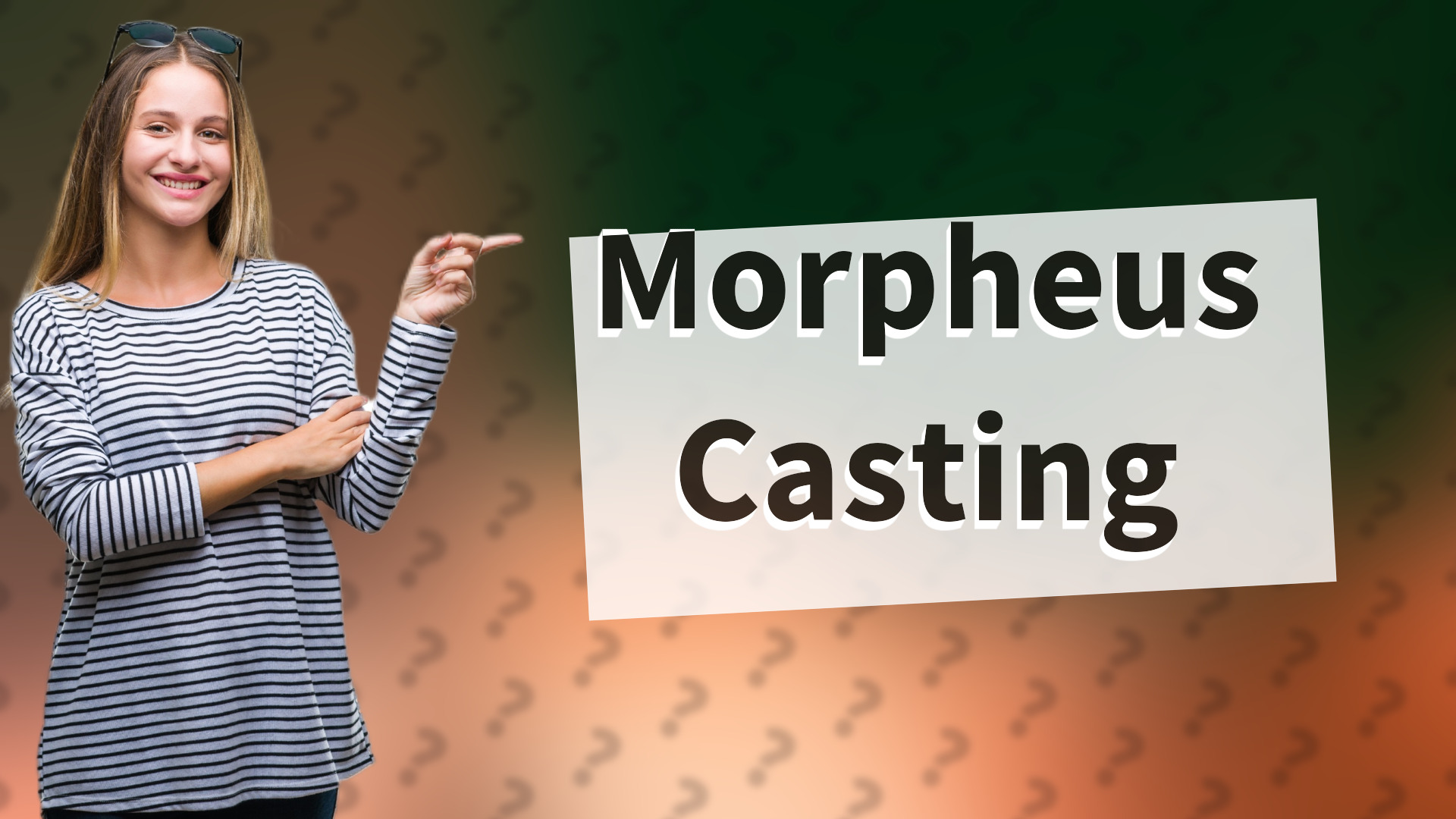 Morpheus Casting