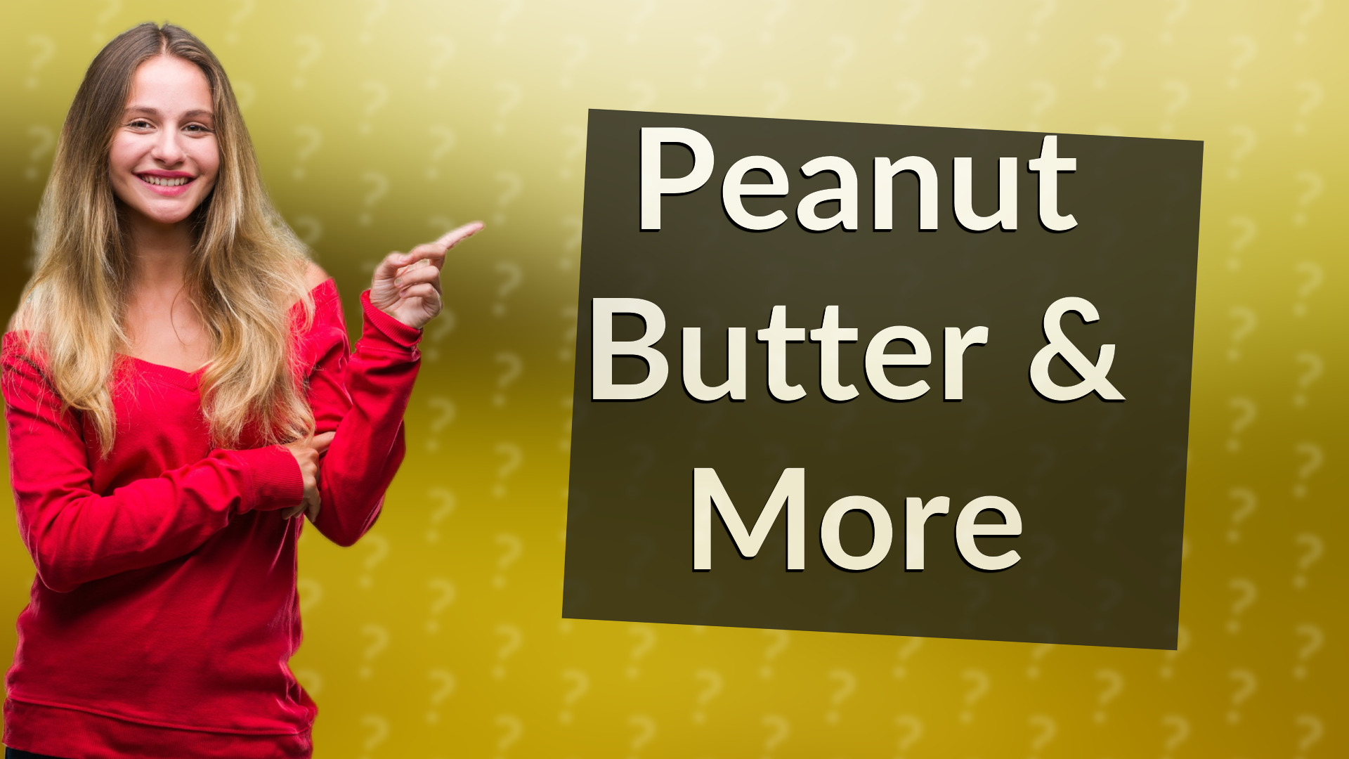 Peanut Butter & More