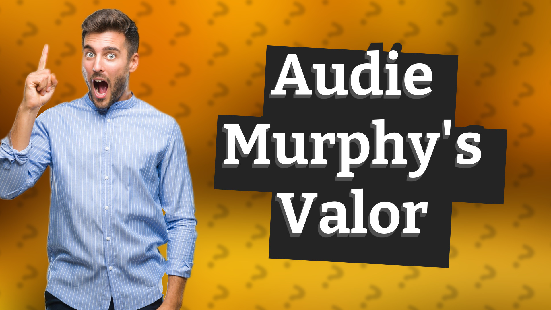Audie Murphy's Valor