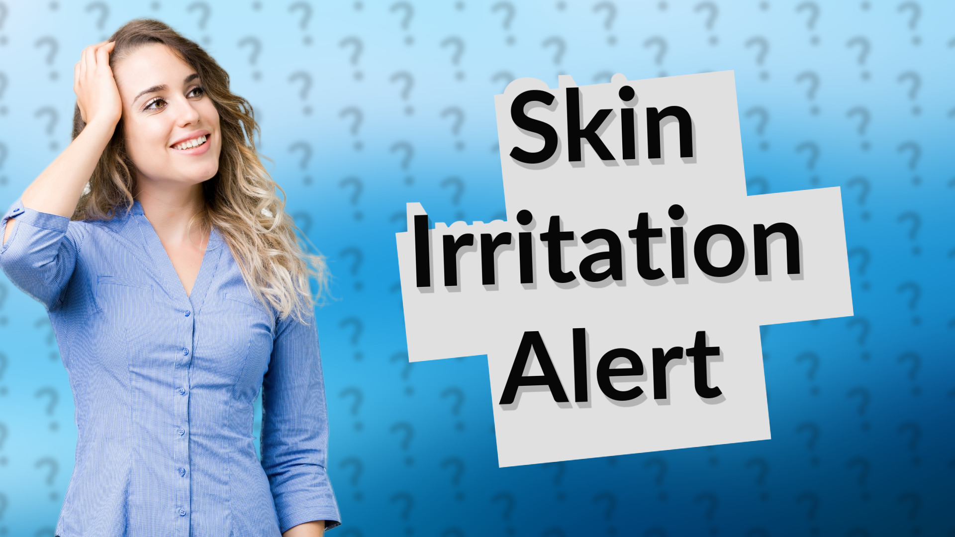 Skin Irritation Alert