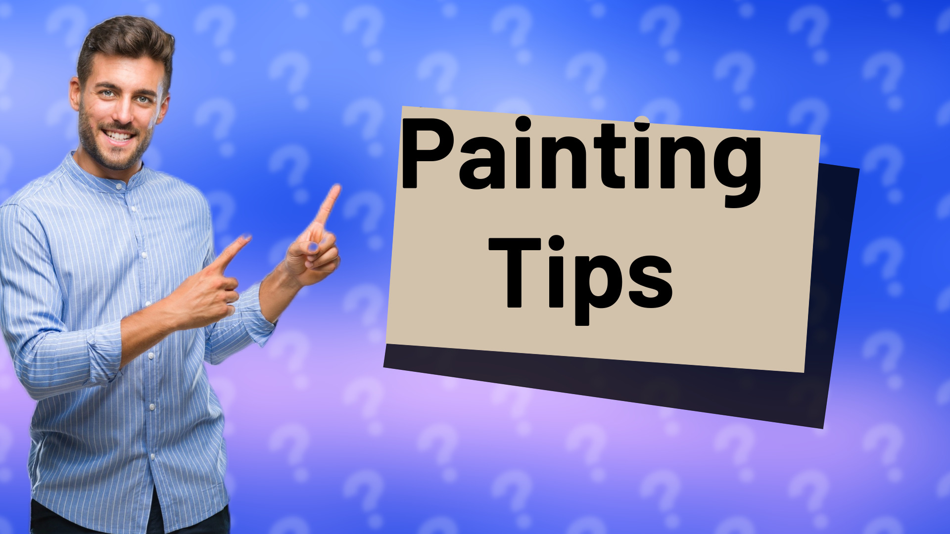 Painting Tips