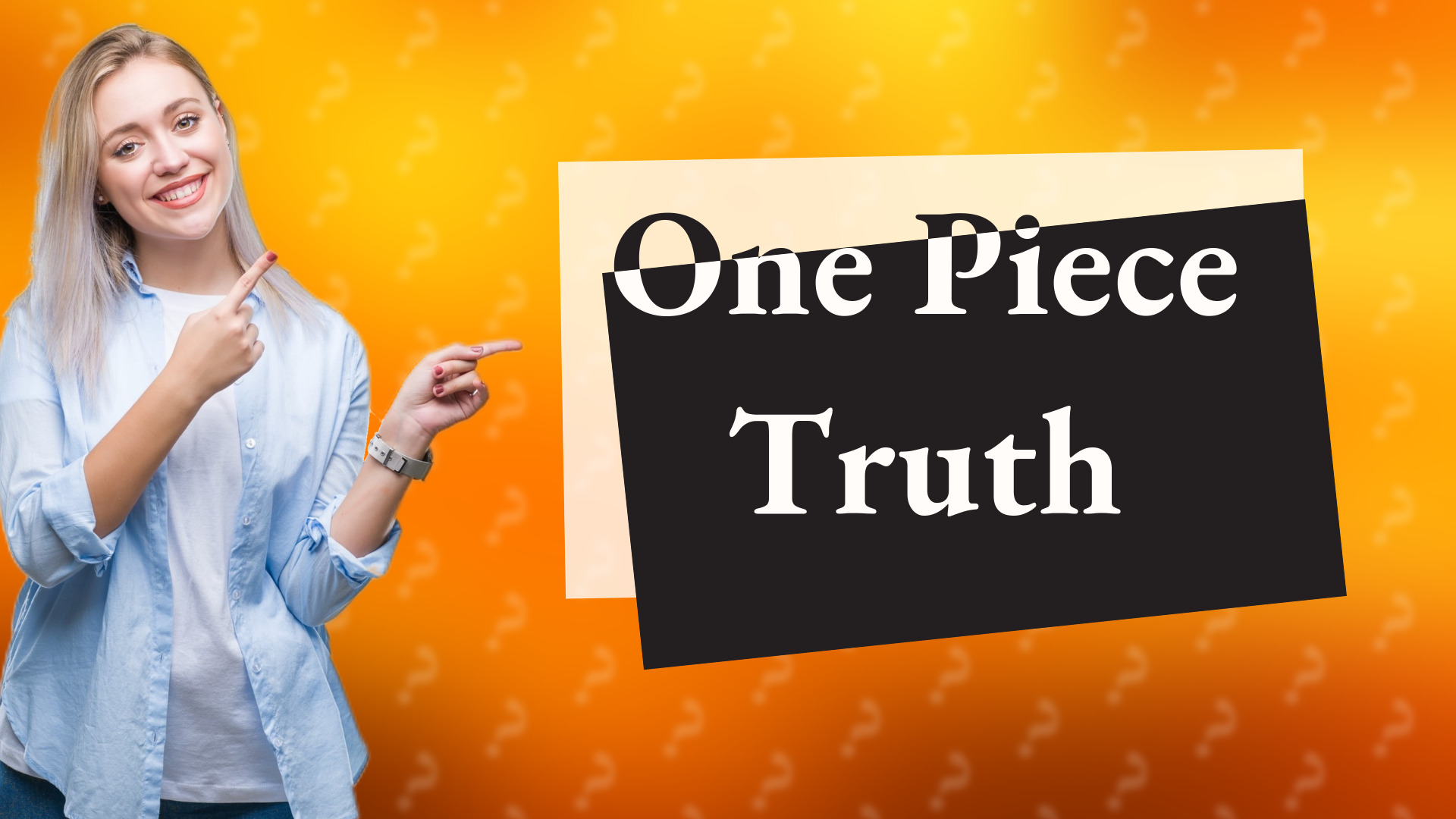 One Piece Truth