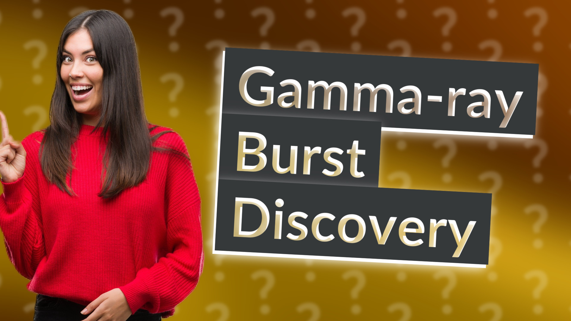 Gamma-ray Burst Discovery