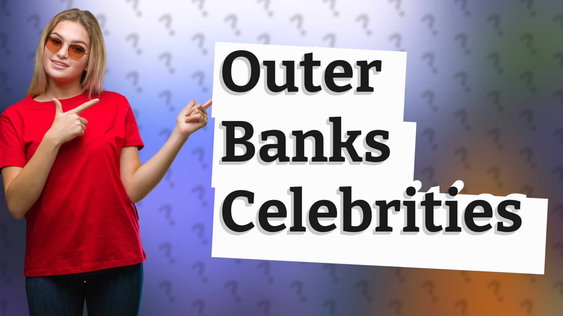 Outer Banks Celebrities