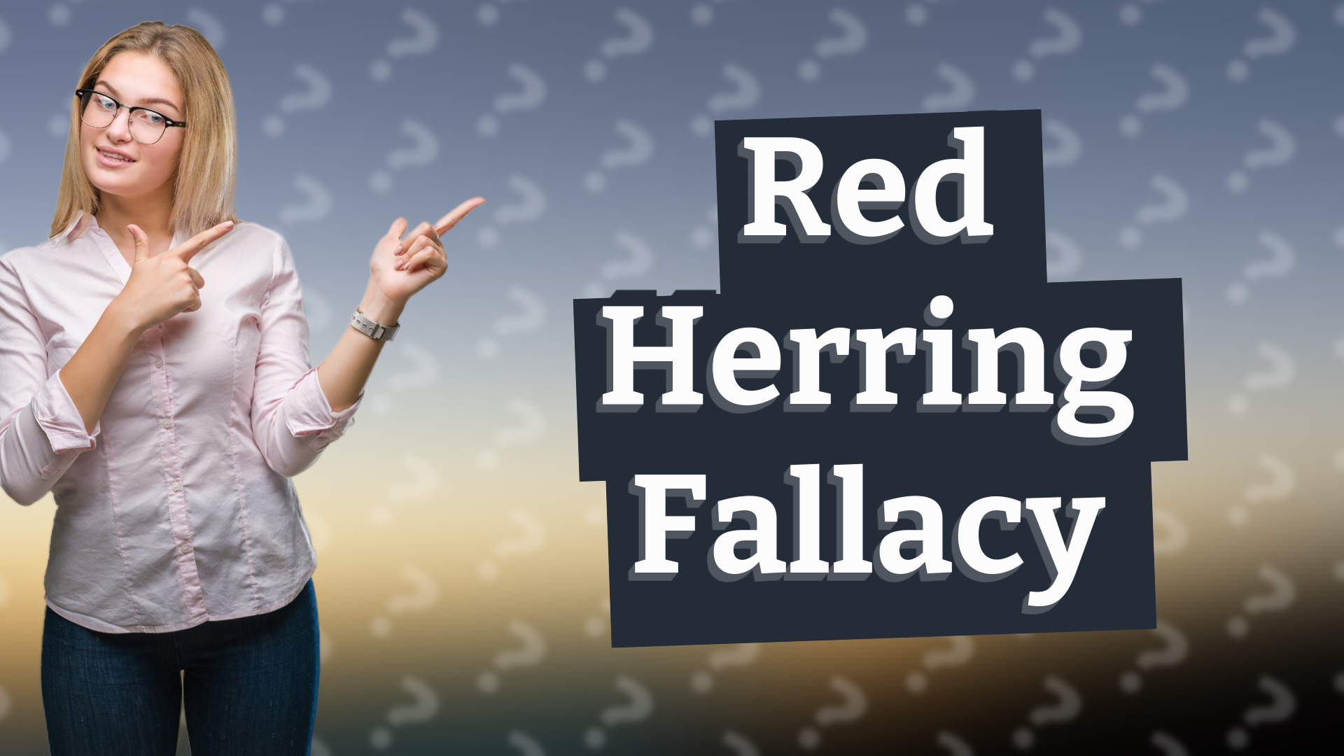 Red Herring Fallacy