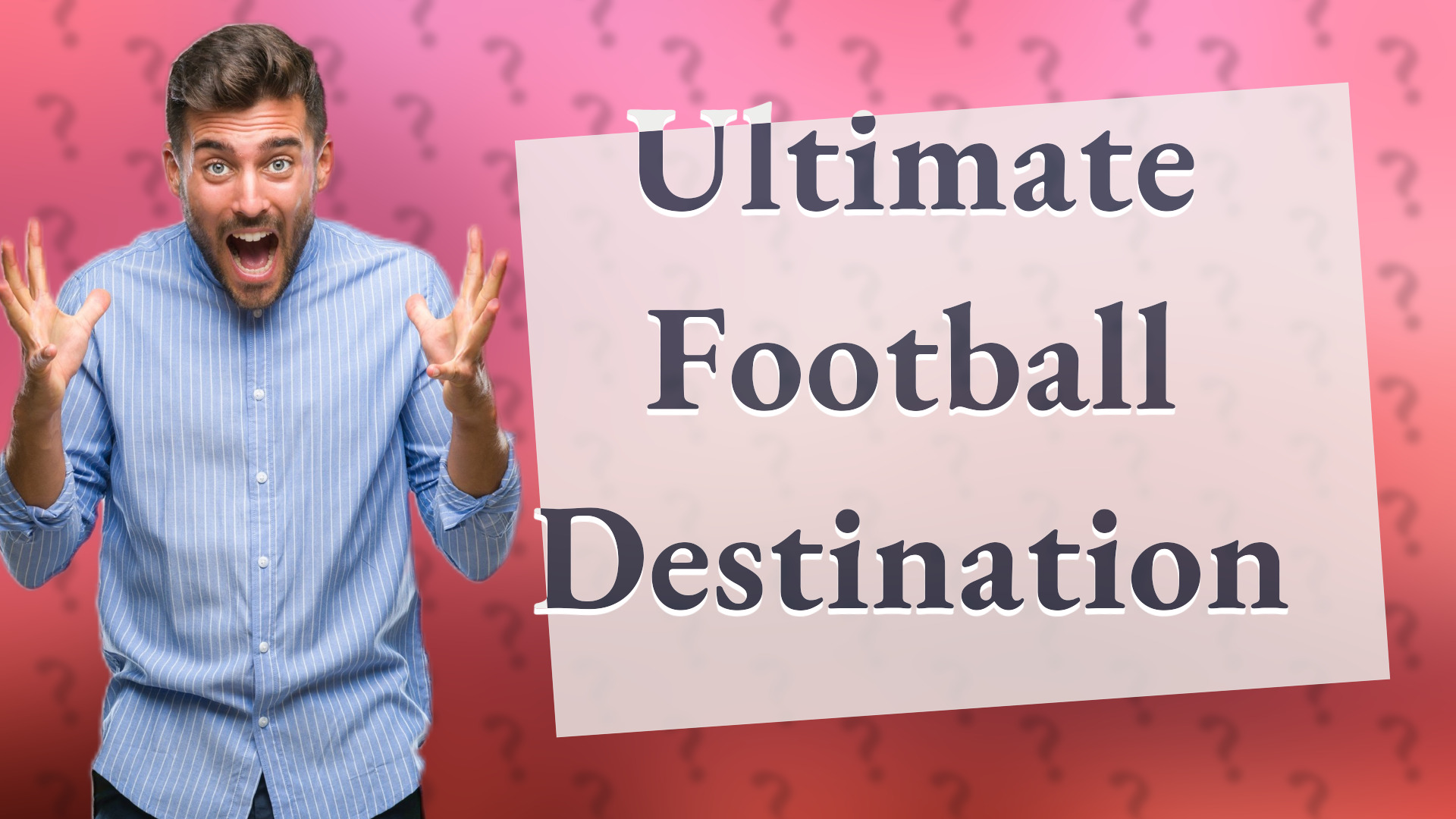 Ultimate Football Destination
