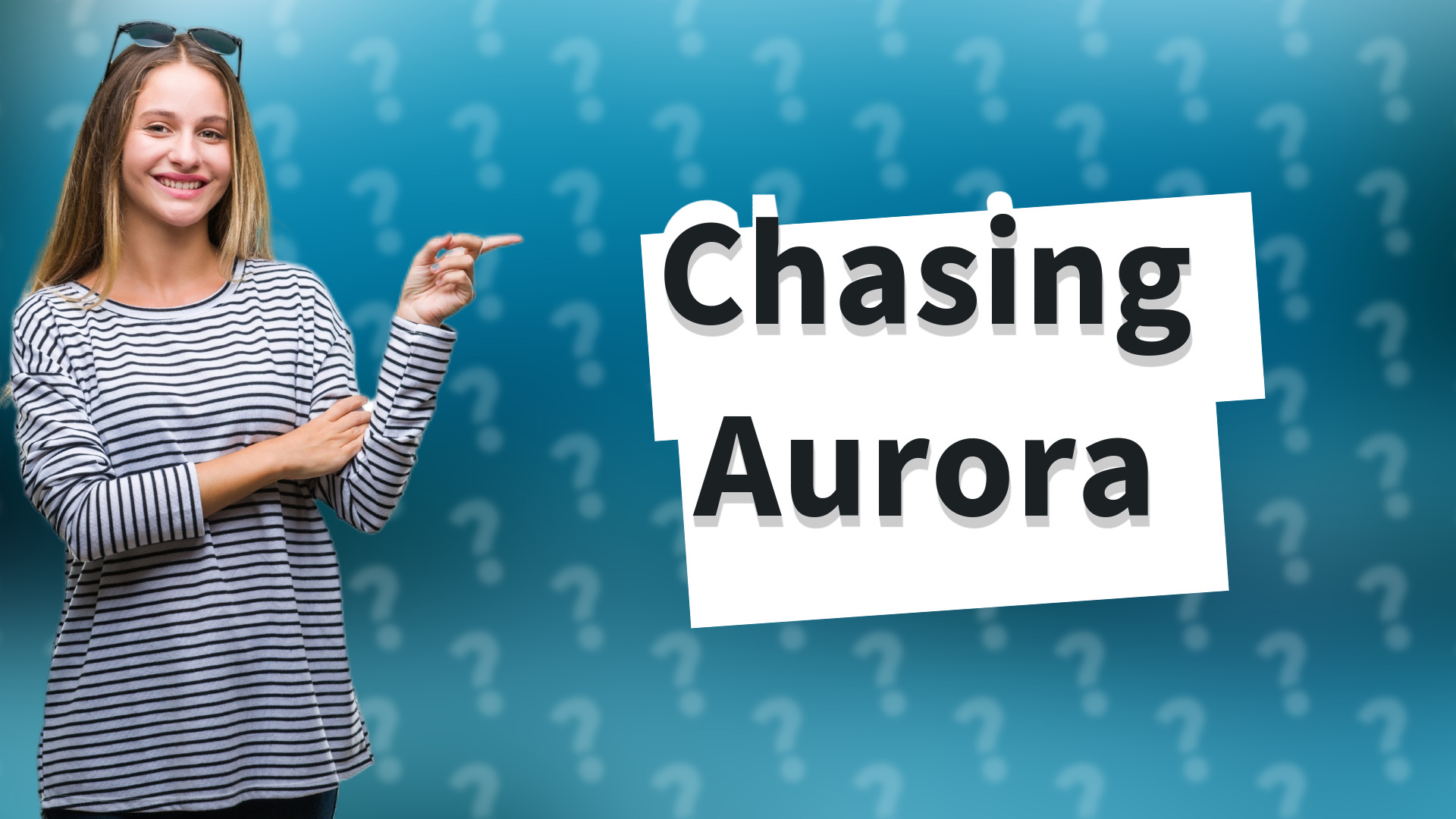 Chasing Aurora