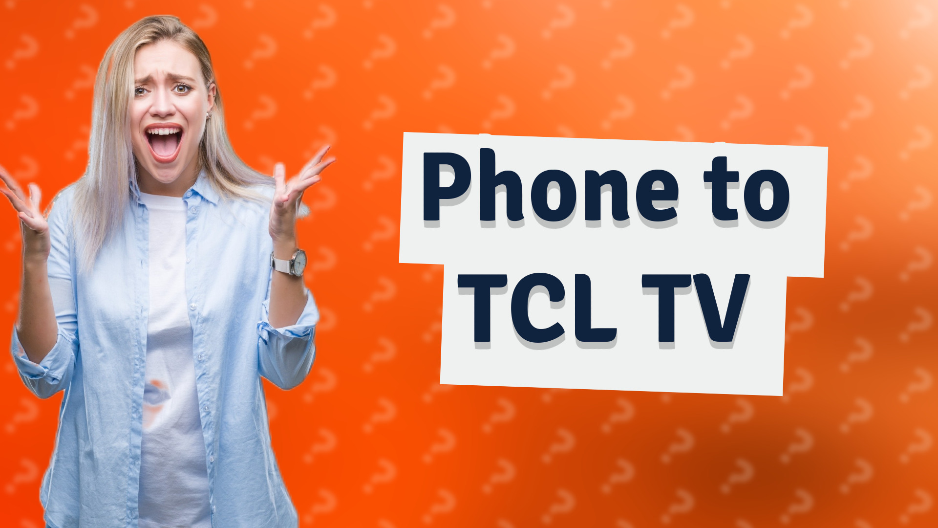 Phone to TCL TV