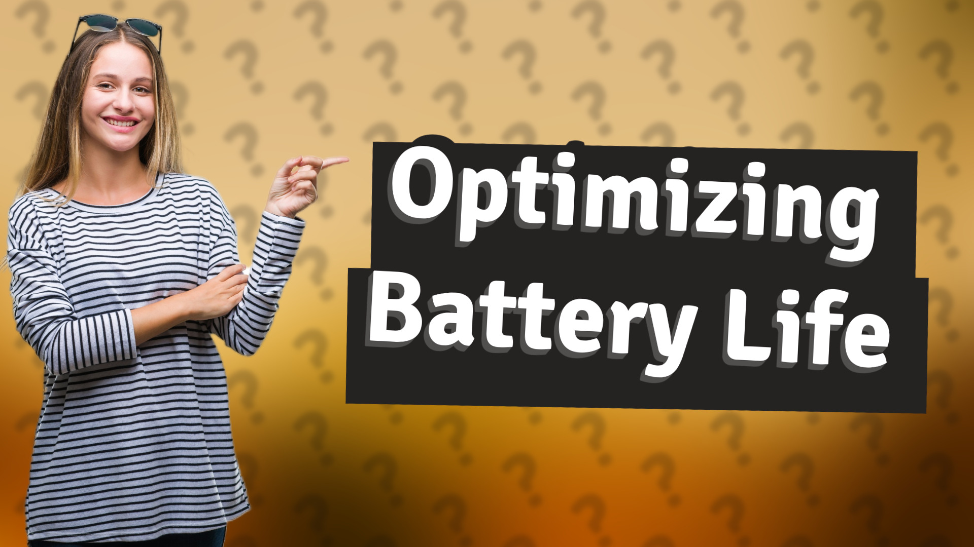 Optimizing Battery Life