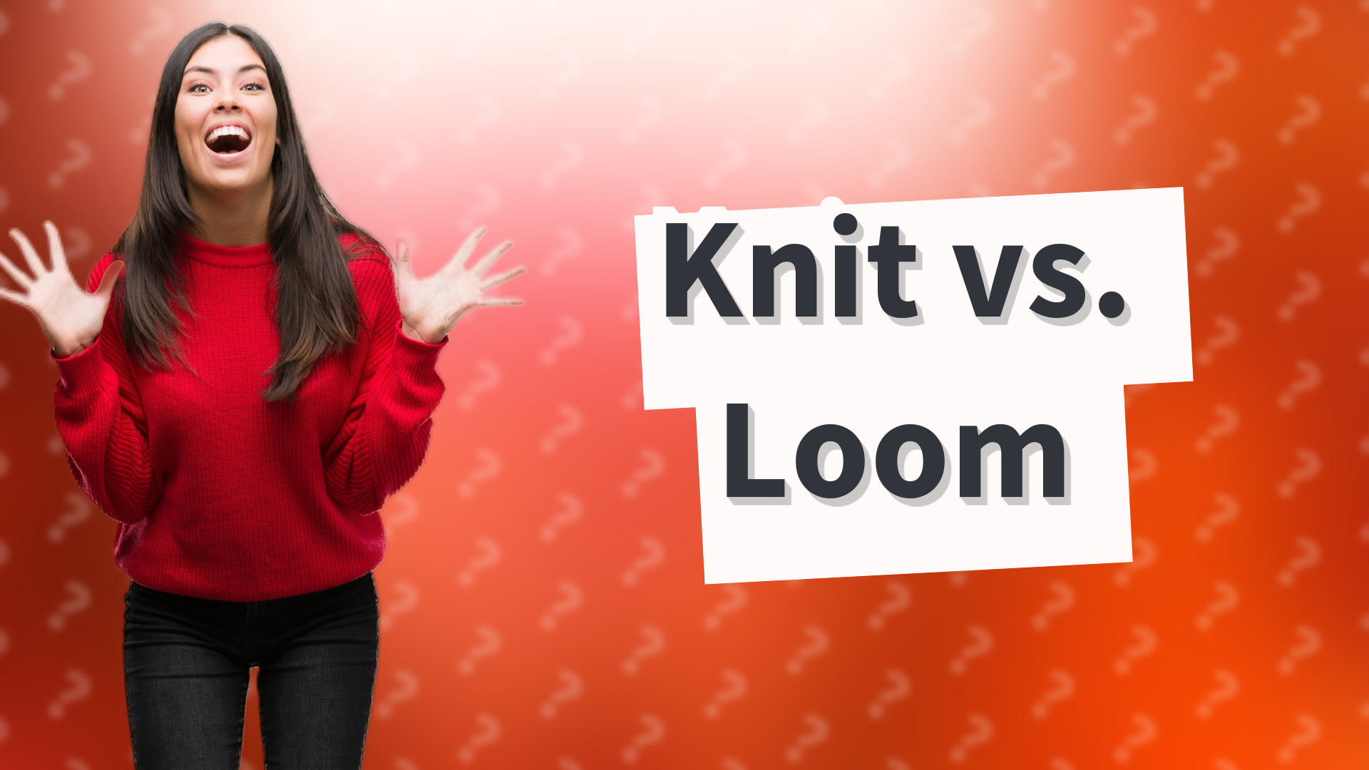Knit vs. Loom