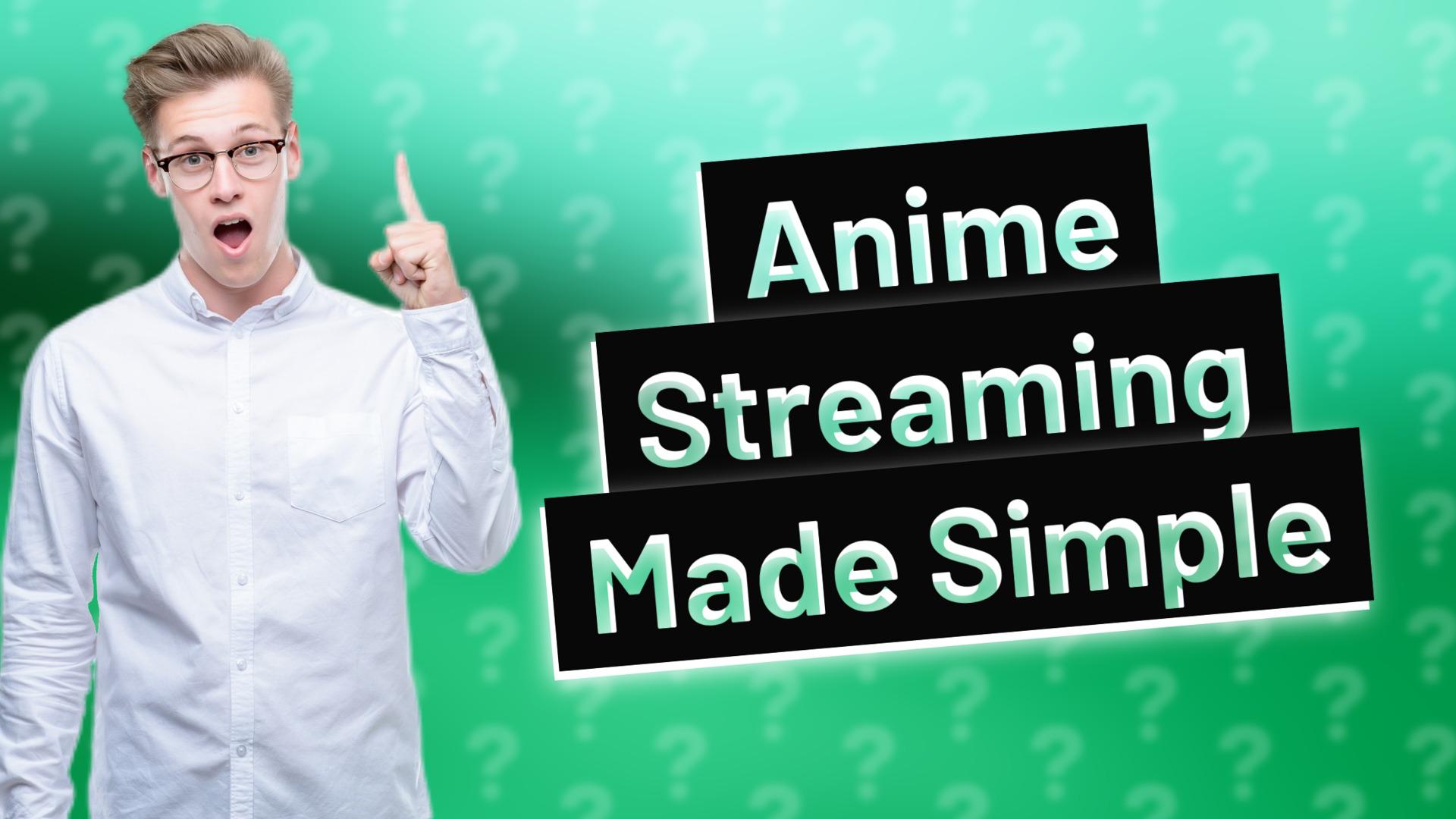 Anime Streaming Made Simple