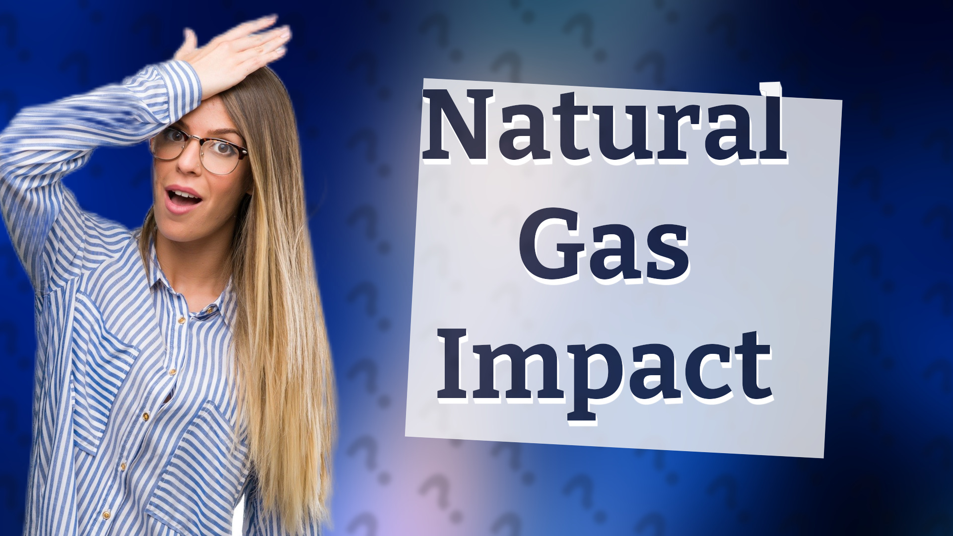 Natural Gas Impact