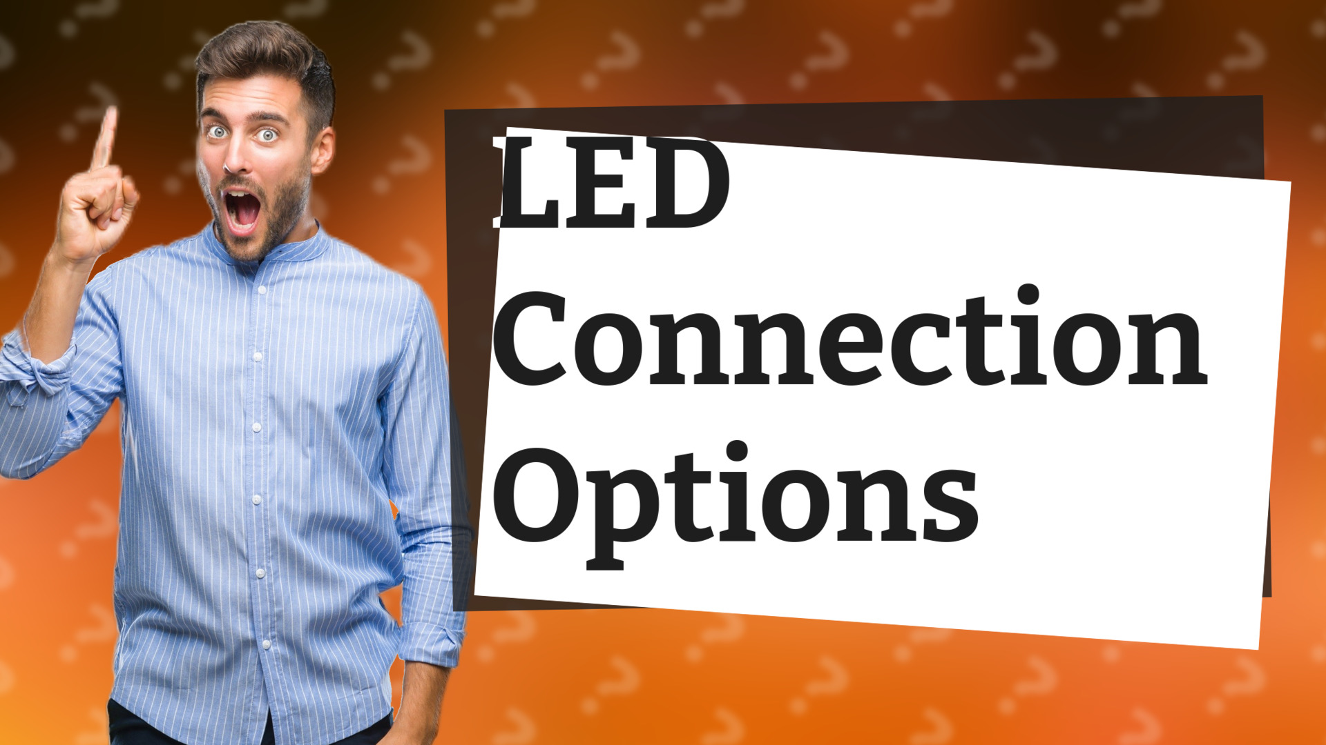 LED Connection Options