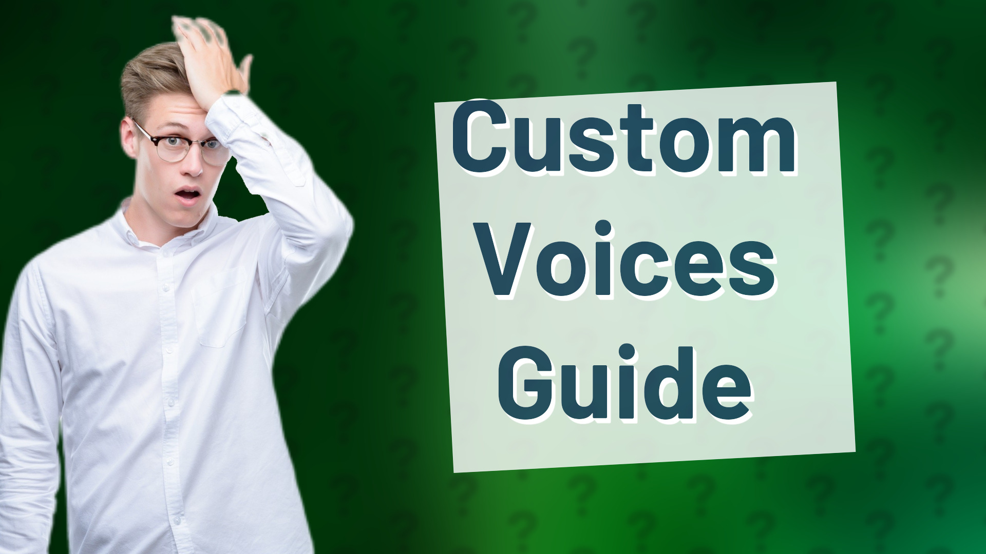 Custom Voices Guide