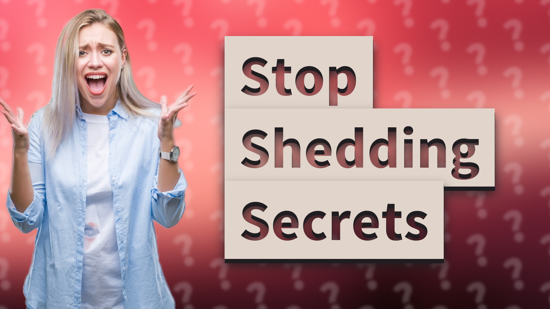 Stop Shedding Secrets