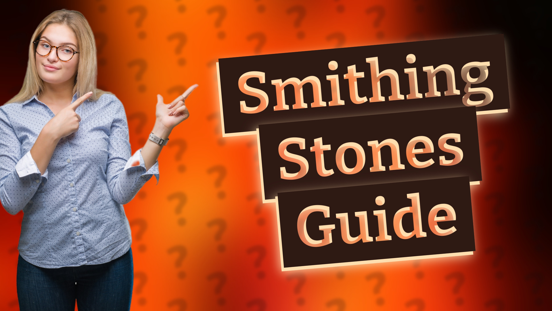 Smithing Stones Guide