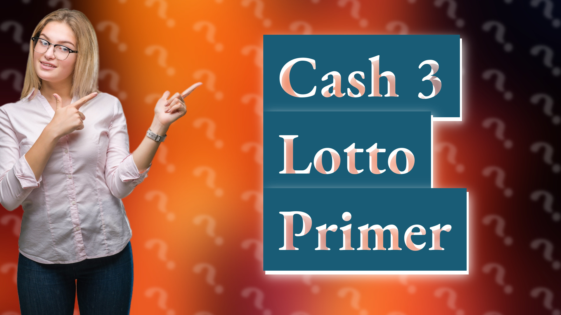 Cash 3 Lotto Primer