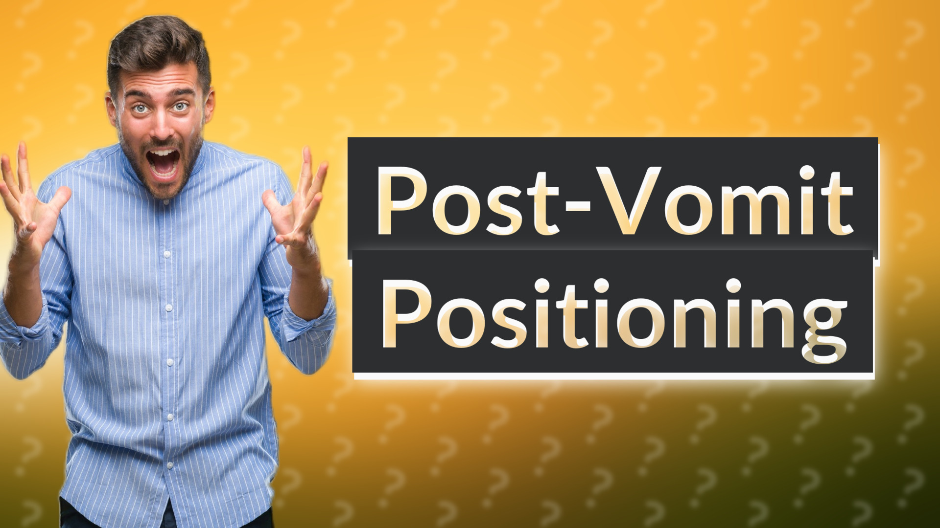 Post-Vomit Positioning