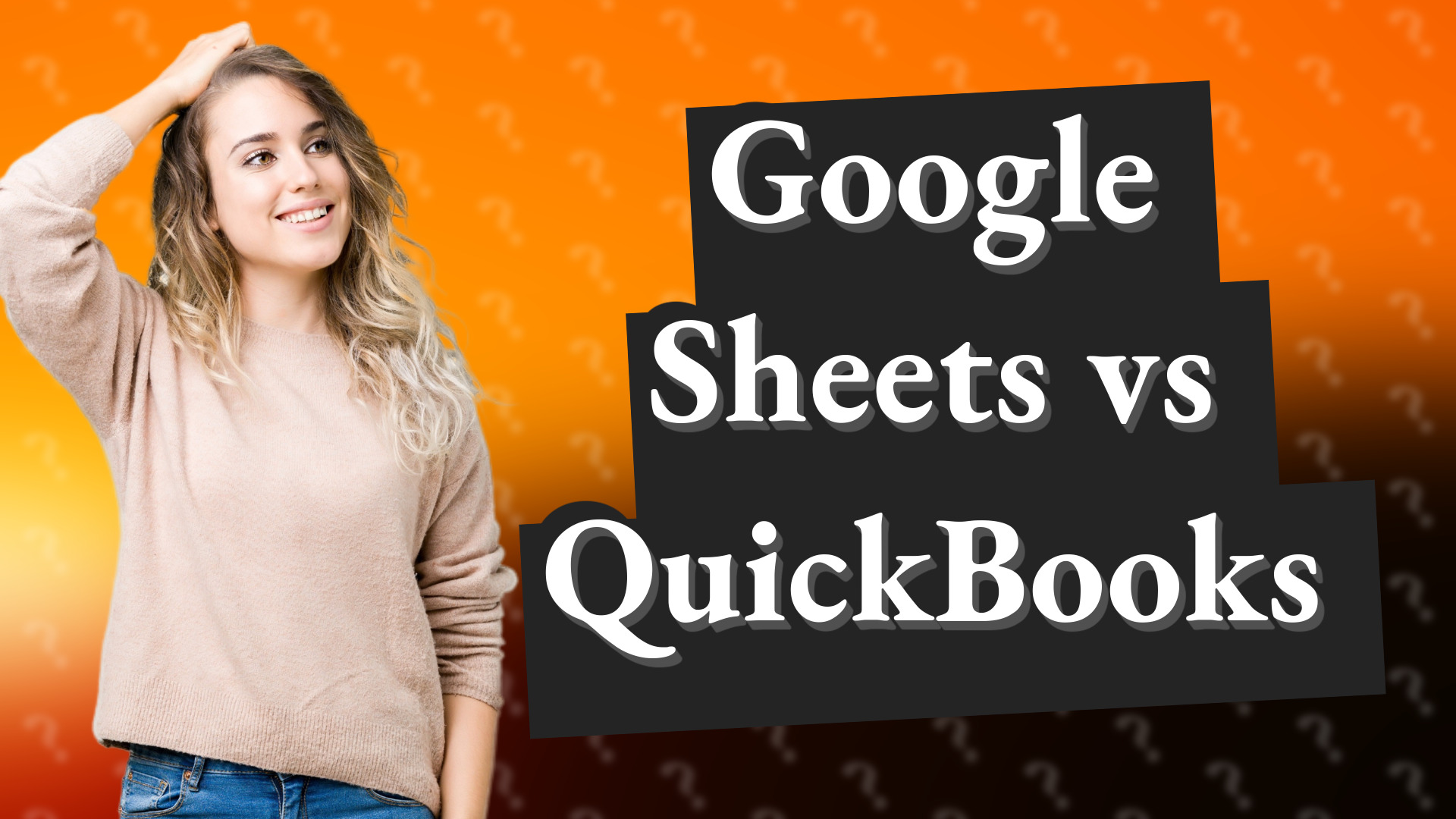 Google Sheets vs QuickBooks
