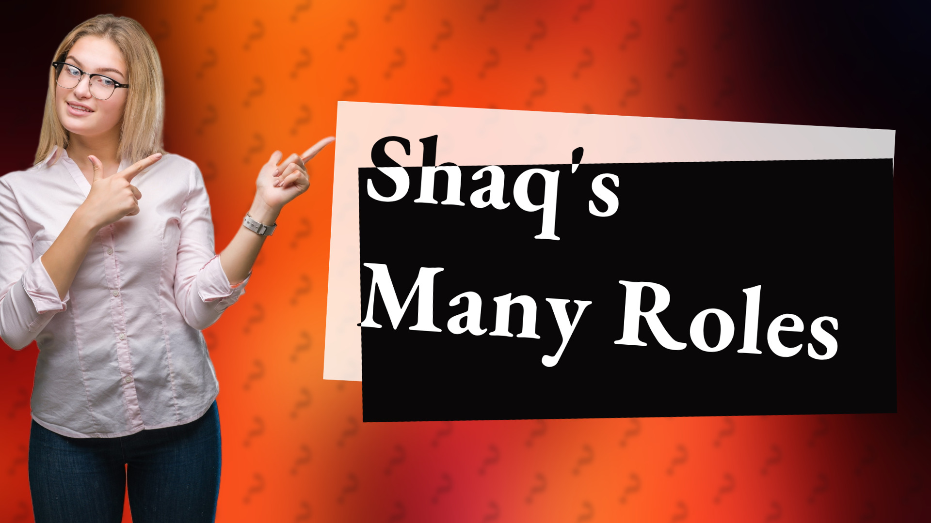 Shaq's Many Roles