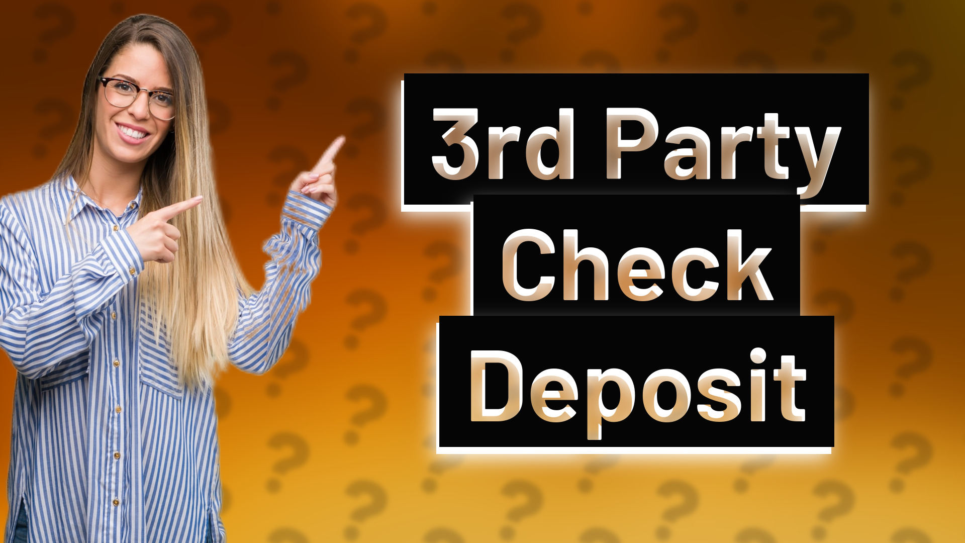 3rd Party Check Deposit