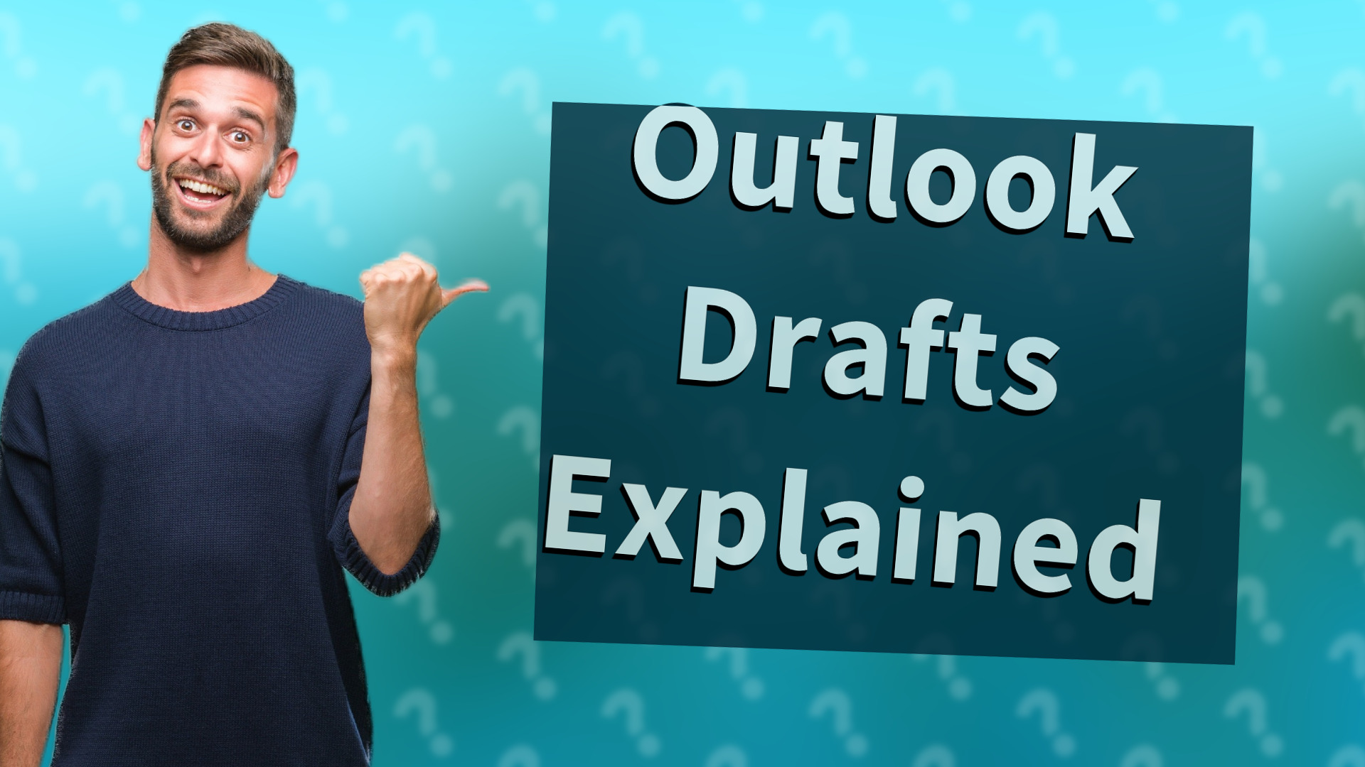 Outlook Drafts Explained