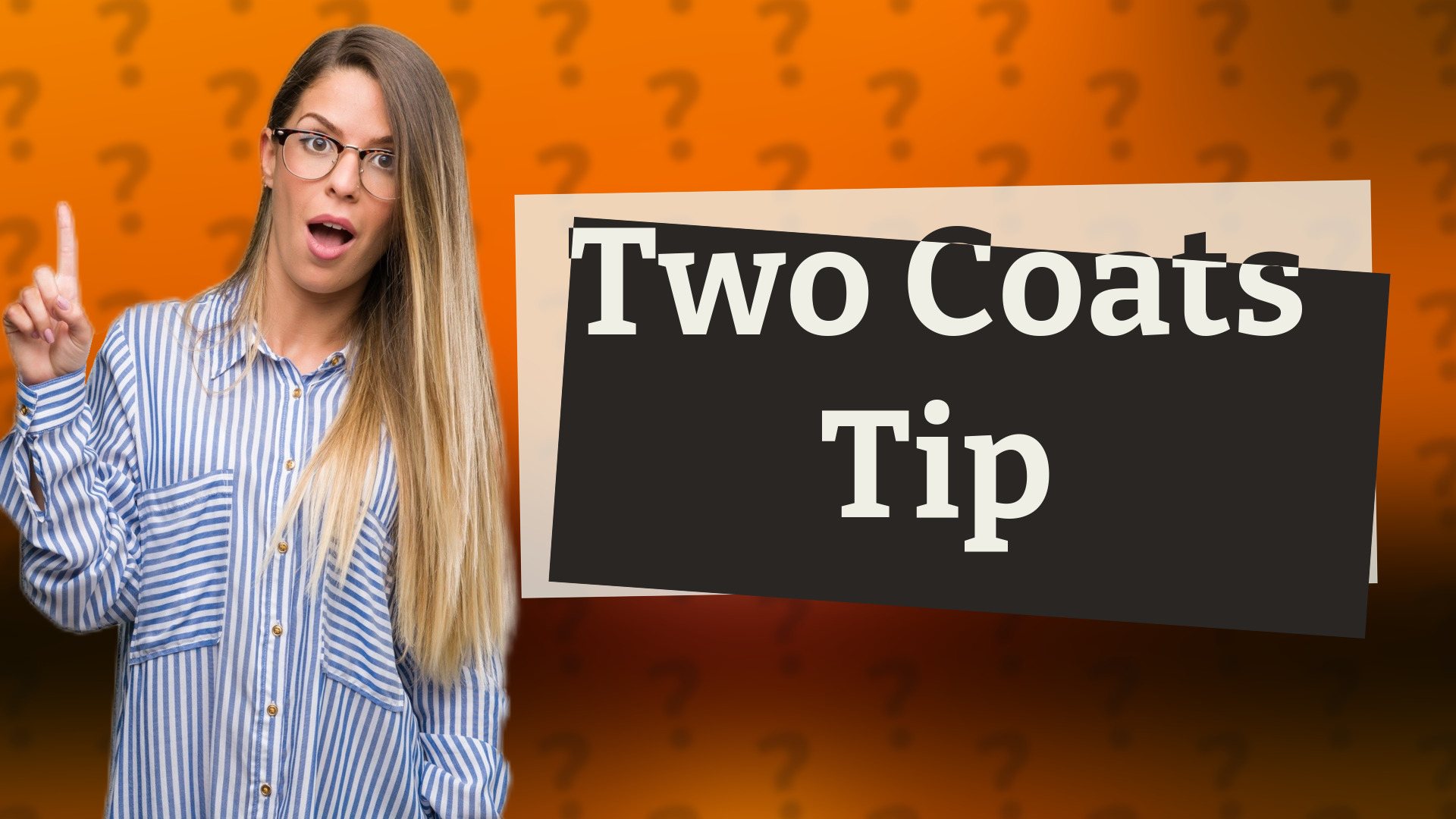 Two Coats Tip