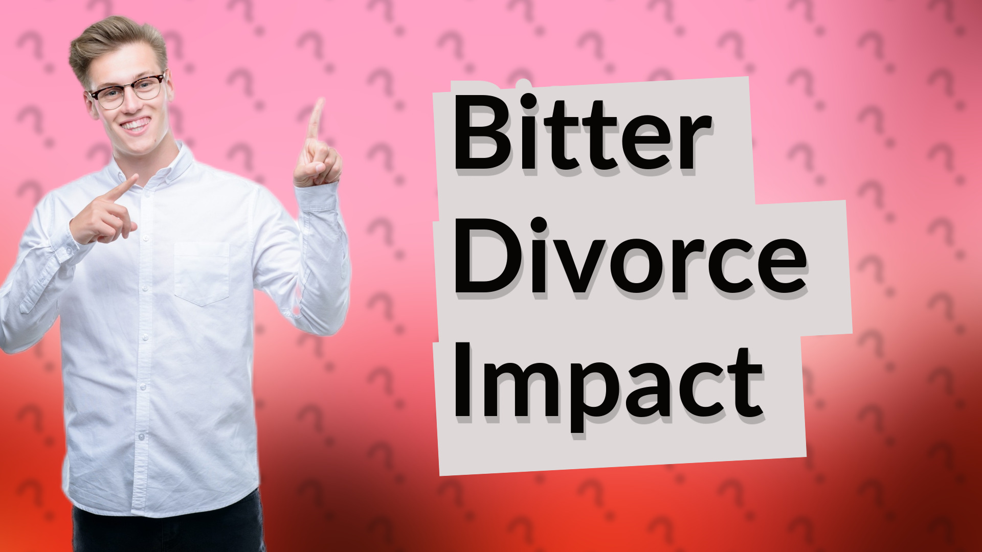 Bitter Divorce Impact