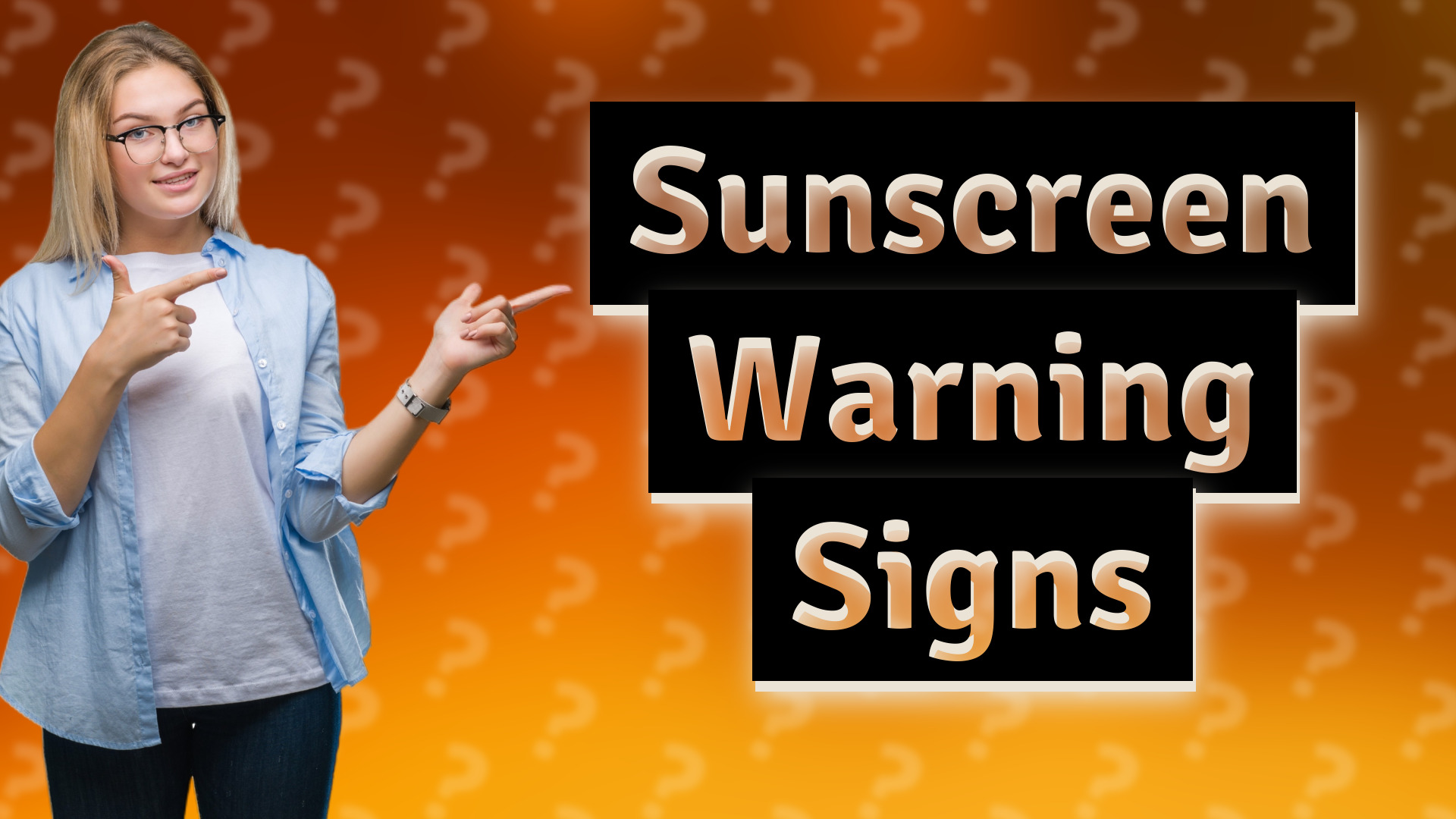 Sunscreen Warning Signs