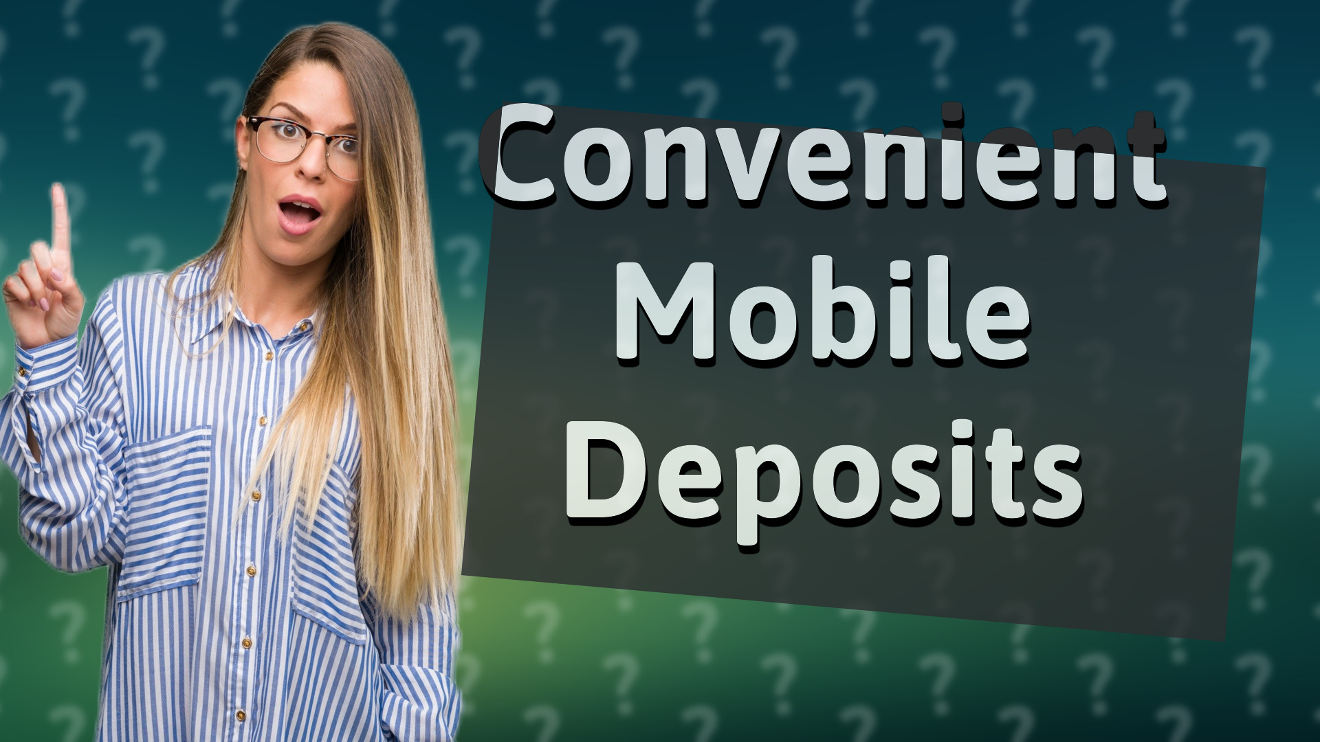 Convenient Mobile Deposits